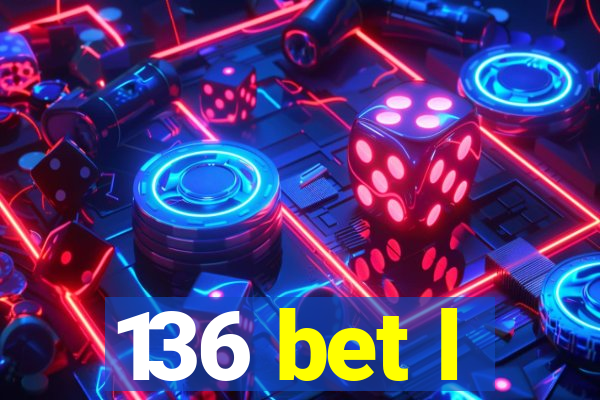 136 bet l